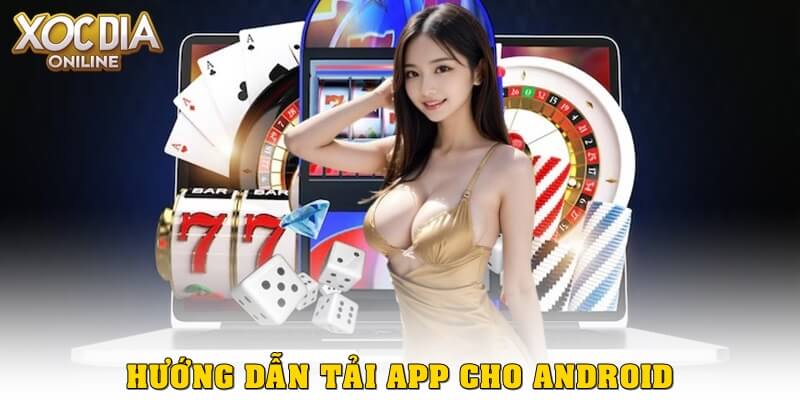 Hướng dẫn tải app cho Android
