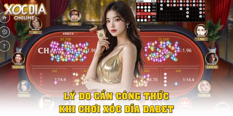 Tại sao cần công thức khi chơi xóc đĩa Dabet?