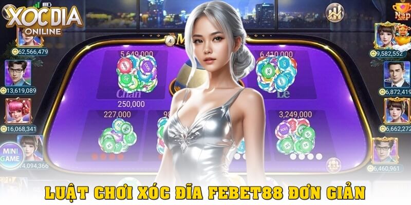 Luật chơi Xóc Đĩa febet88 dễ hiểu cho người mới