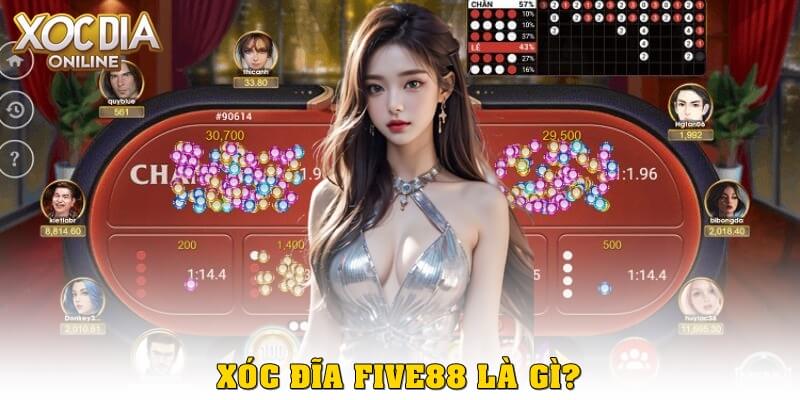 Xóc Đĩa five88 là gì