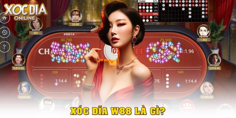 Xóc đĩa W88 là gì?