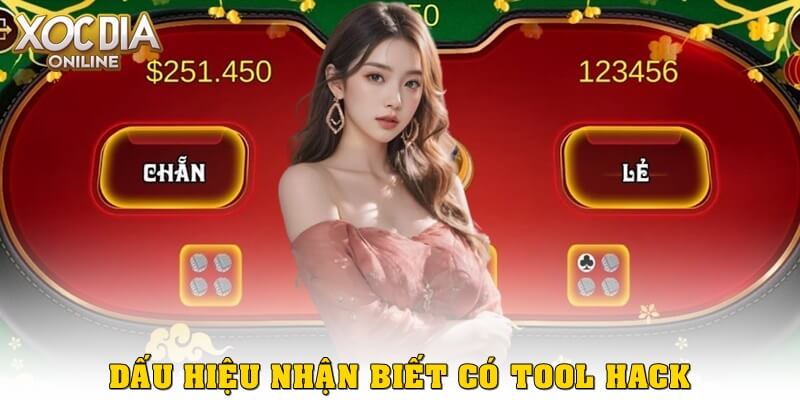 Dấu hiệu nhận biết có tool hack trong xóc đĩa