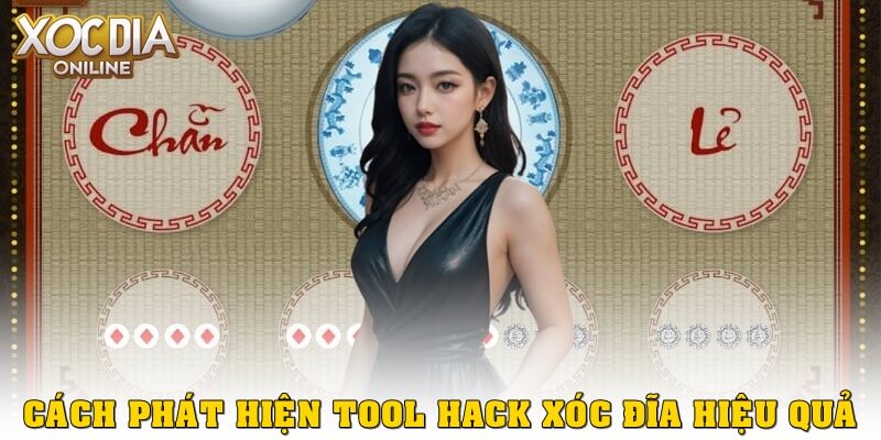 Các cách phát hiện tool hack xóc đĩa hiệu quả