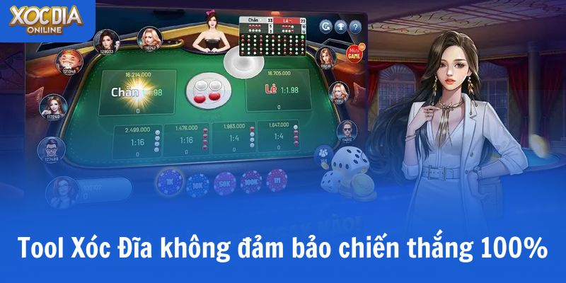 Tool Xóc Đĩa không đảm bảo chiến thắng 100%